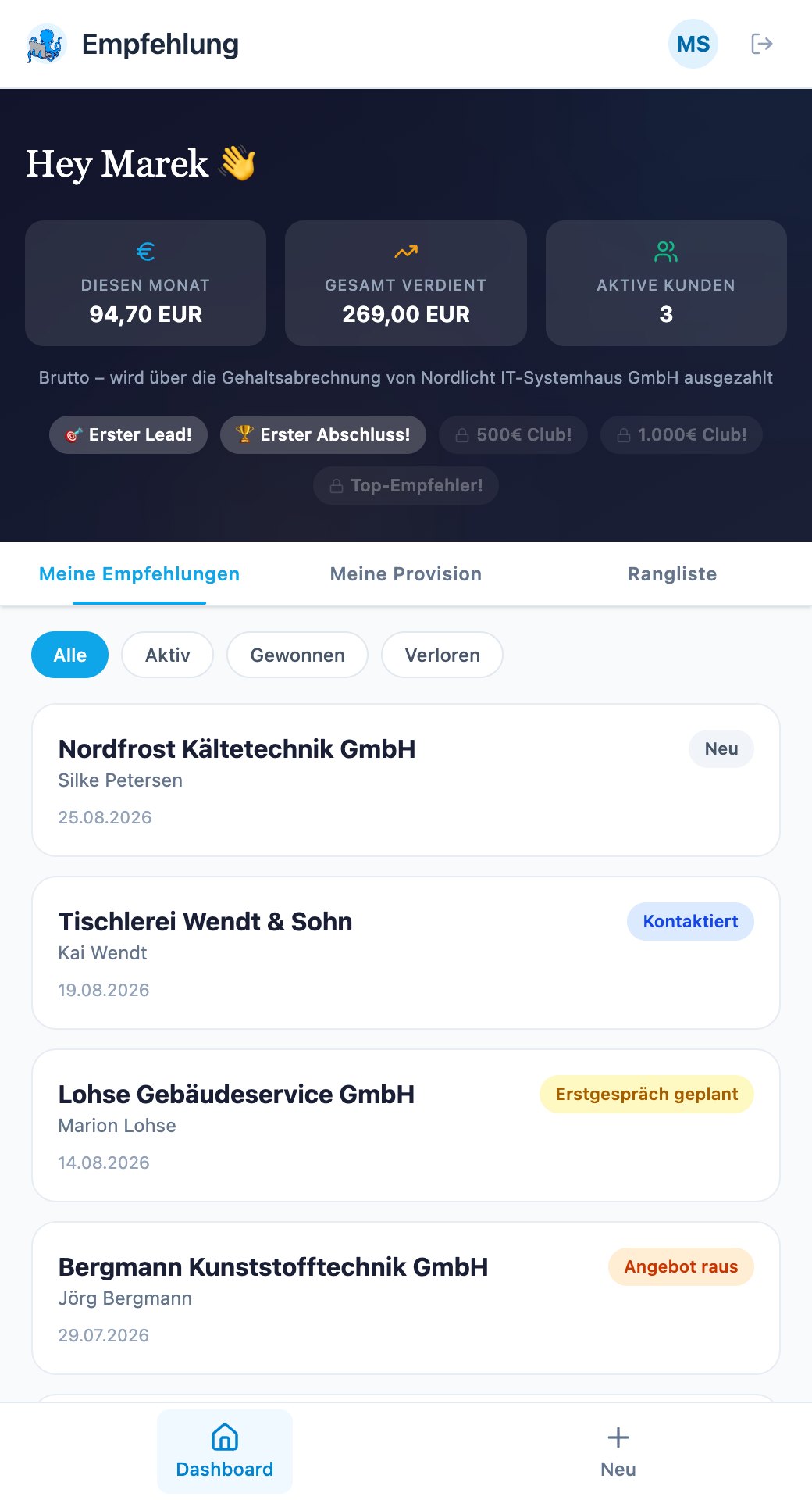 Partner-Dashboard von Marek Schulte: Kopfzeile mit 94,70 EUR in diesem Monat, 269,00 EUR gesamt verdient und drei aktiven Kunden, darunter die Liste der Empfehlungen mit Status-Kennzeichnungen Neu, Kontaktiert, Erstgespräch geplant und Angebot raus